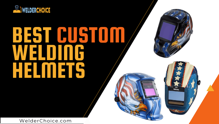 best Custom welding helmets