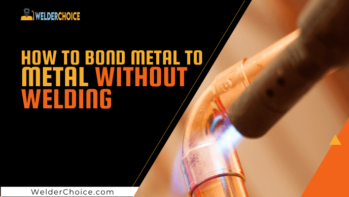 How-To-Bond-Metal-To-Metal-Without-Welding