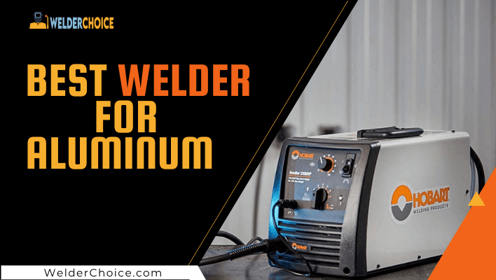 best-welder-for-aluminum