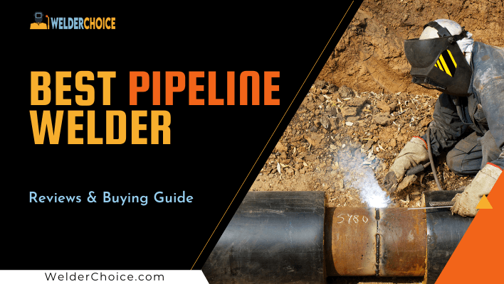 best-pipeline-welder