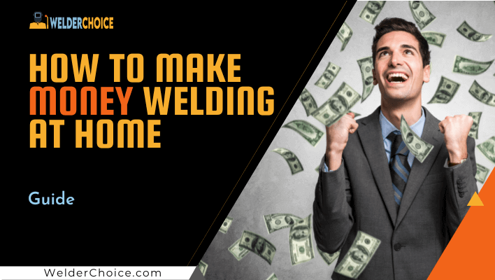How to Make Money Welding