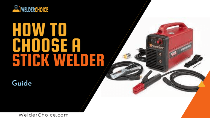 How to choose stick welder