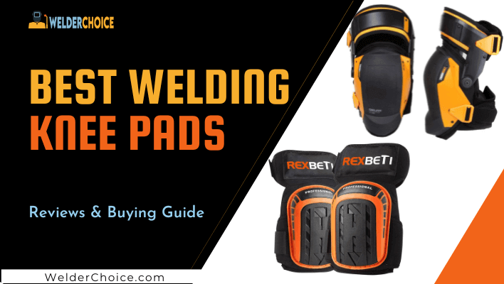 best knee pads for welding