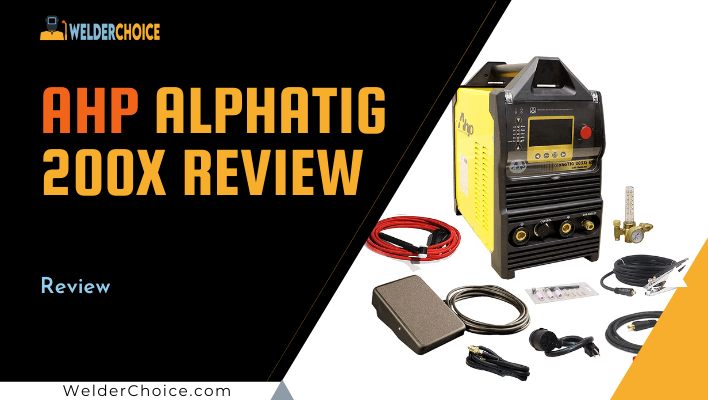 AHP AlphaTIG 200X Review