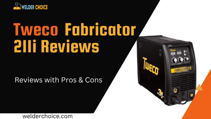 Tweco Fabricator 211i Reviews