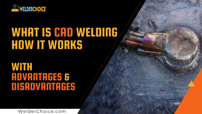 What is CAD Welding